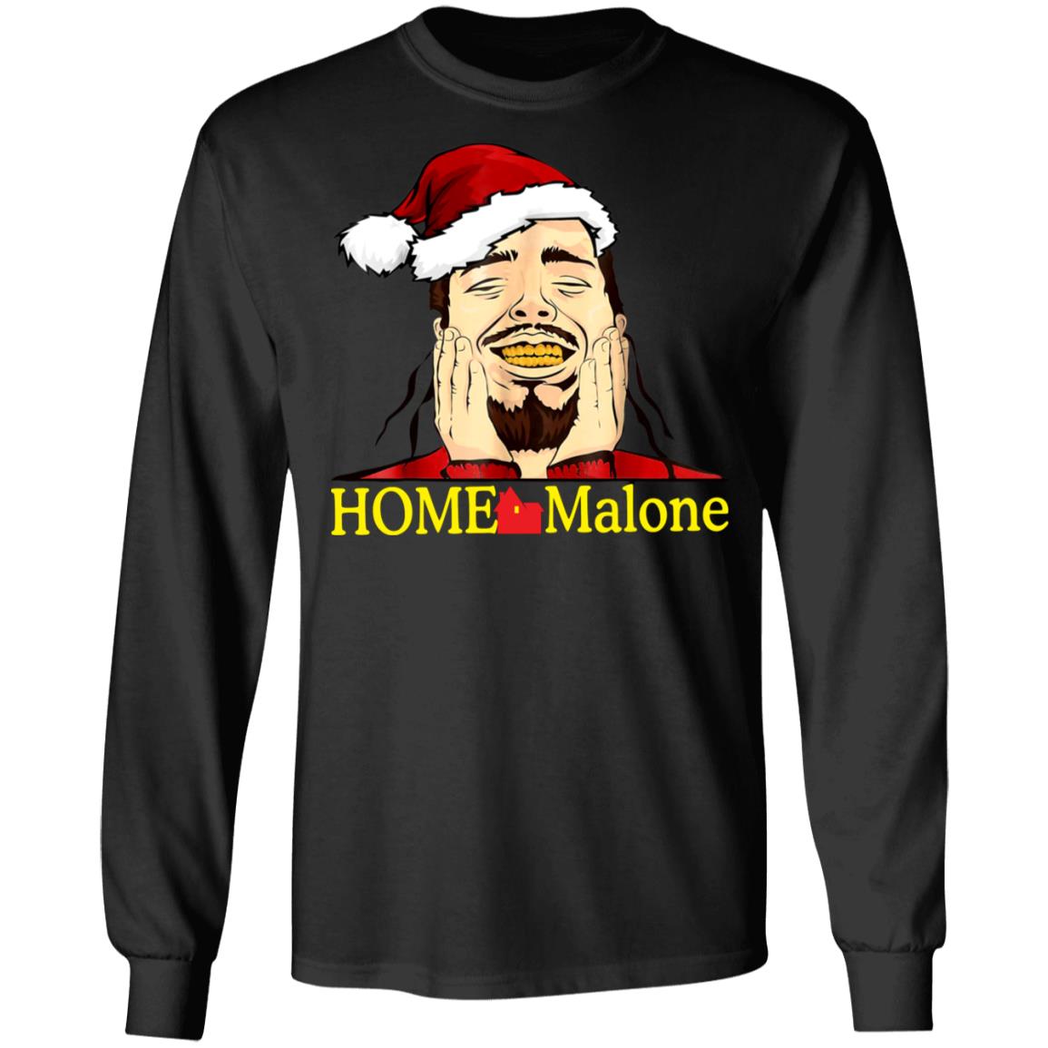 Home Malone Christmas sweatshirt, hoodie, tshirt, long sleeve