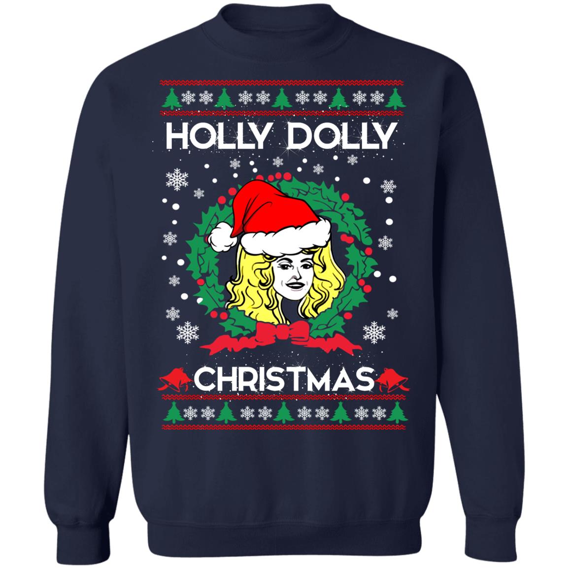Holly Dolly Christmas ugly sweatshirt, hoodie, long sleeve, tshirt