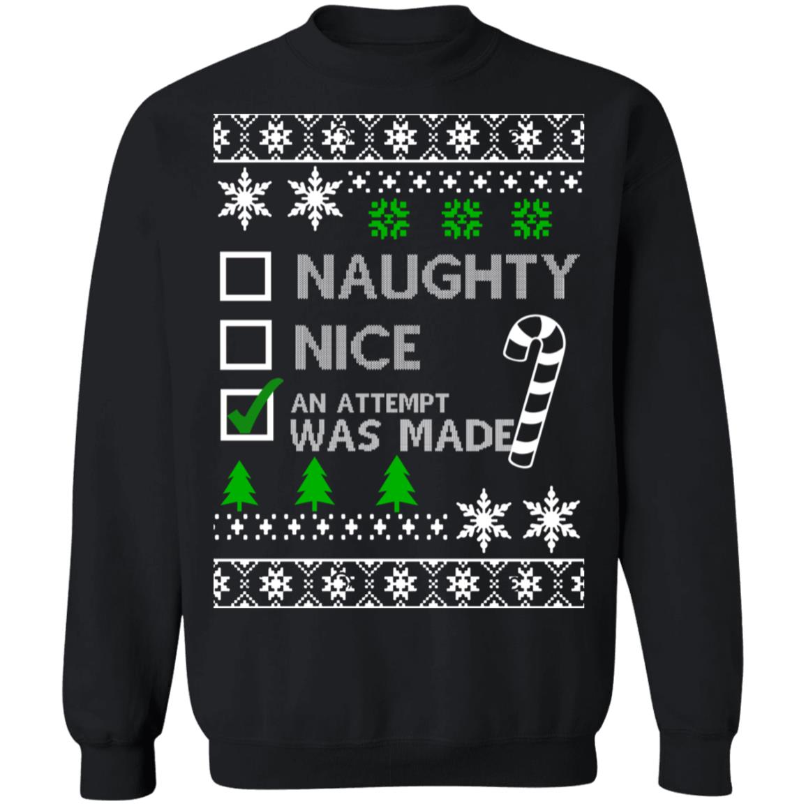 Naughty nice AN ATTEMPT WAS MADE Christmas sweater, long sleeve