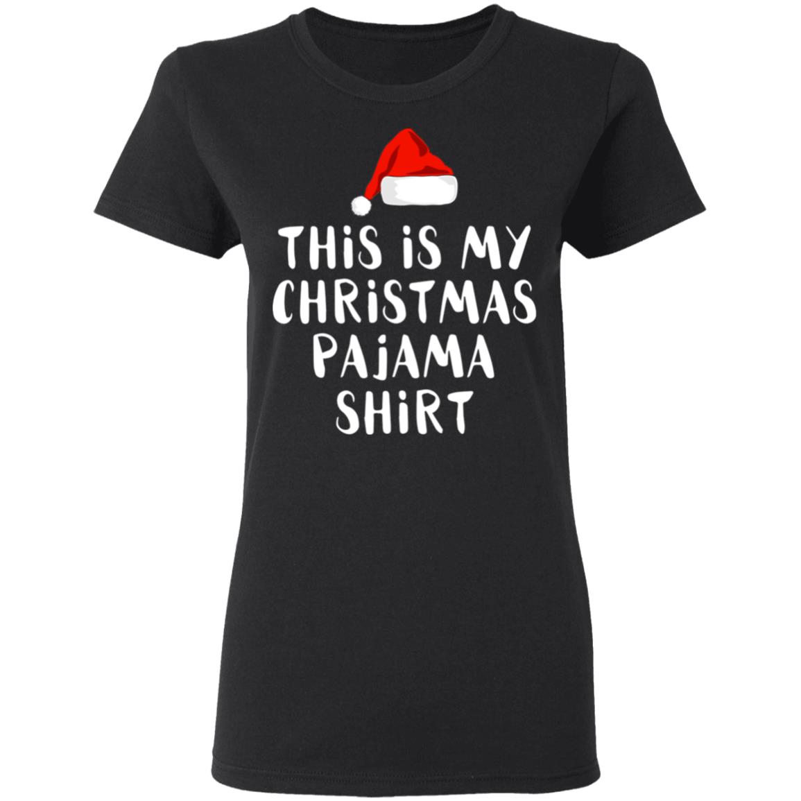 This is my Christmas Pajama shirt, sweatshirt, hoodie