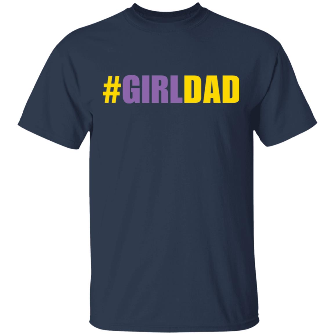 Girl Dad shirt, sweatshirt, hoodie