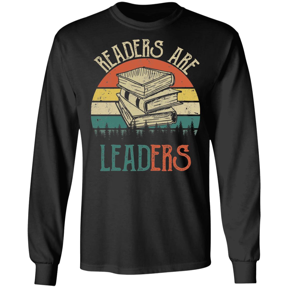 Readers are leaders shirt, sweatshirt, hoodie
