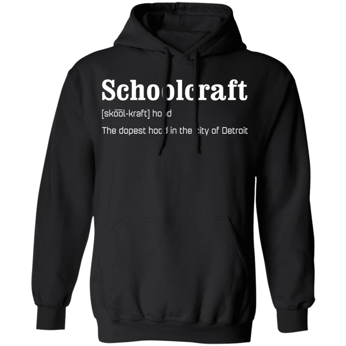 Schoolcraft The dopest hood in the city of Detroit shirt, hoodie