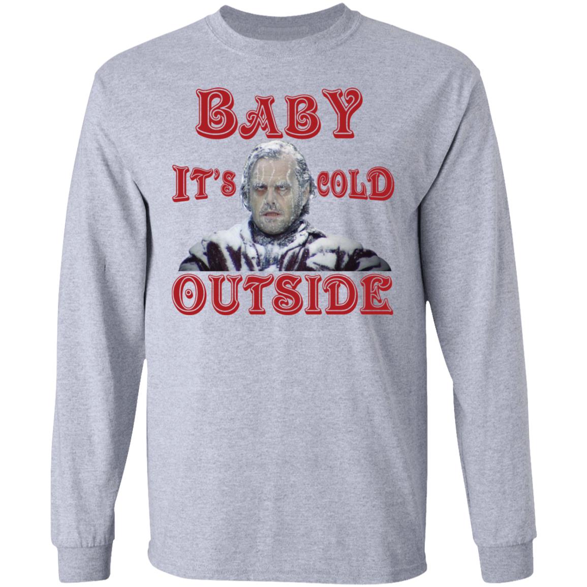 The Shining Baby It’s Cold Outside Christmas sweatshirt, Tshirt