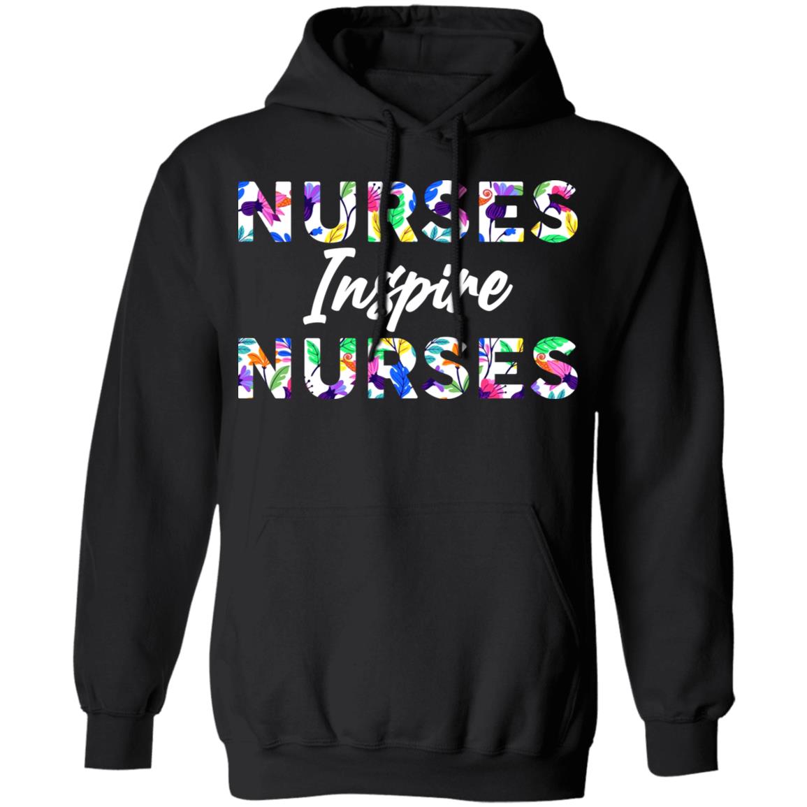 Nurses inspire nurses shirt