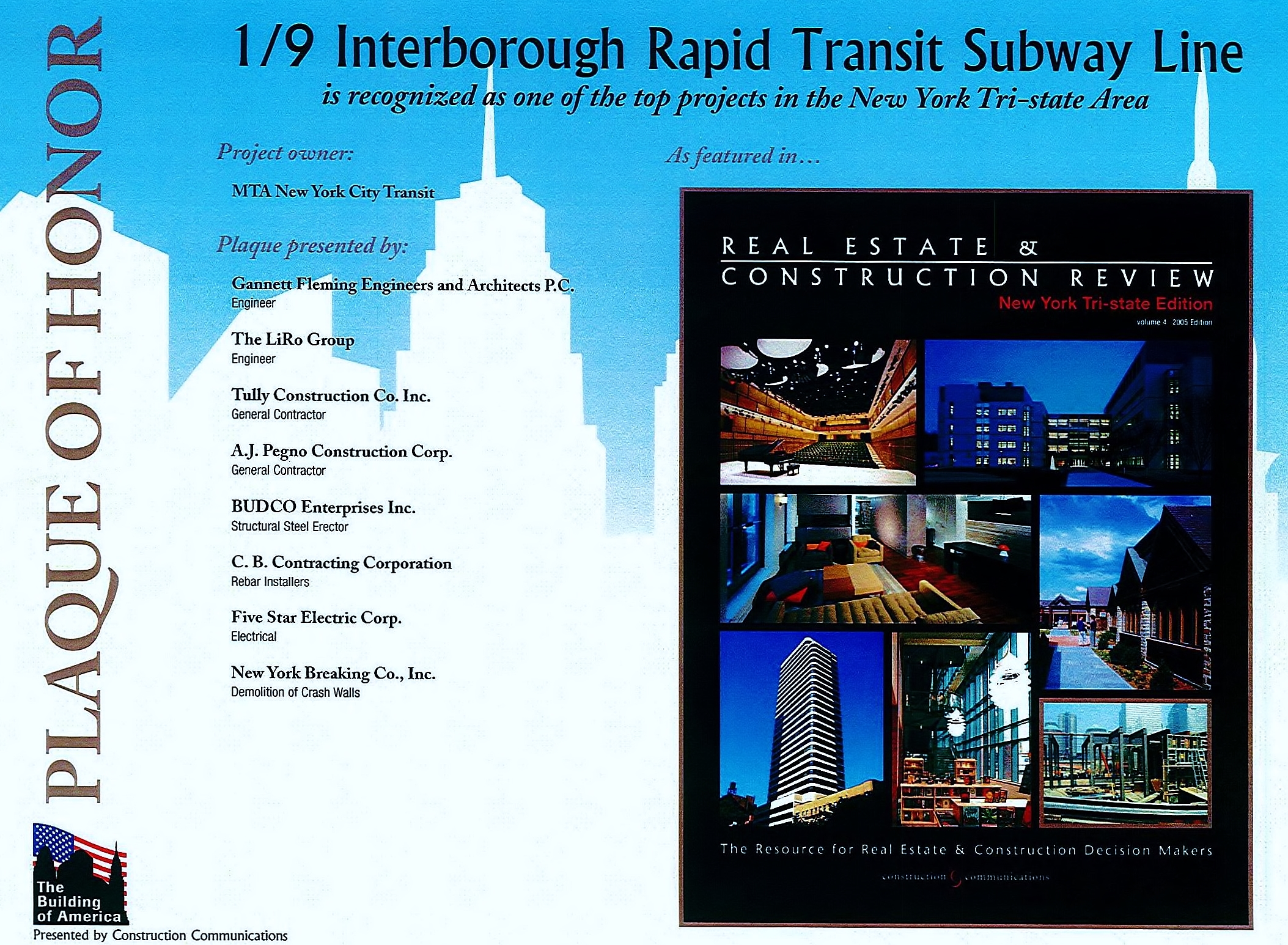 For our work at the 1/9 Interborough Rapid Transit Subway Line Project.