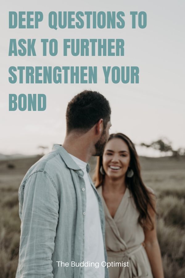 60 Deep Questions to Ask Someone to Strengthen Your Bond