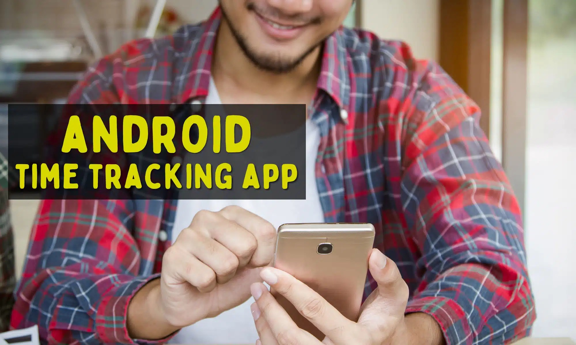 Android Time Tracking App (3 Options)
