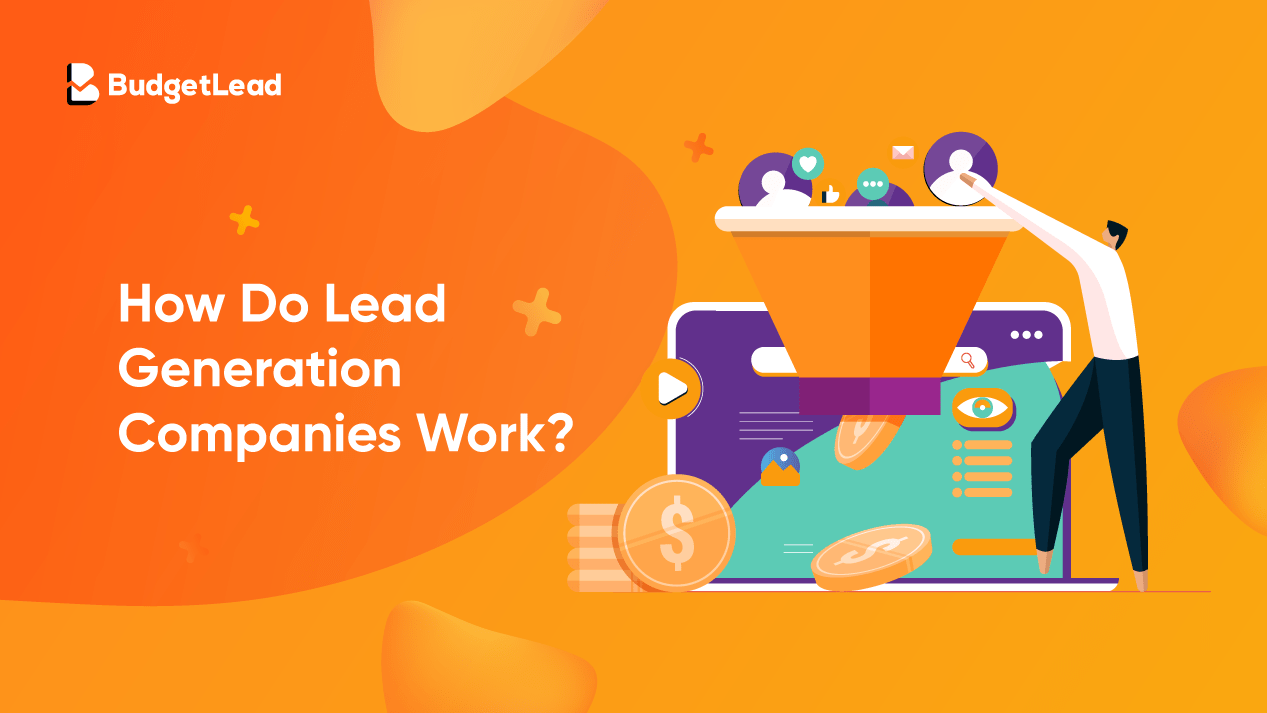 How Do Lead Generation Companies Work? lead generation