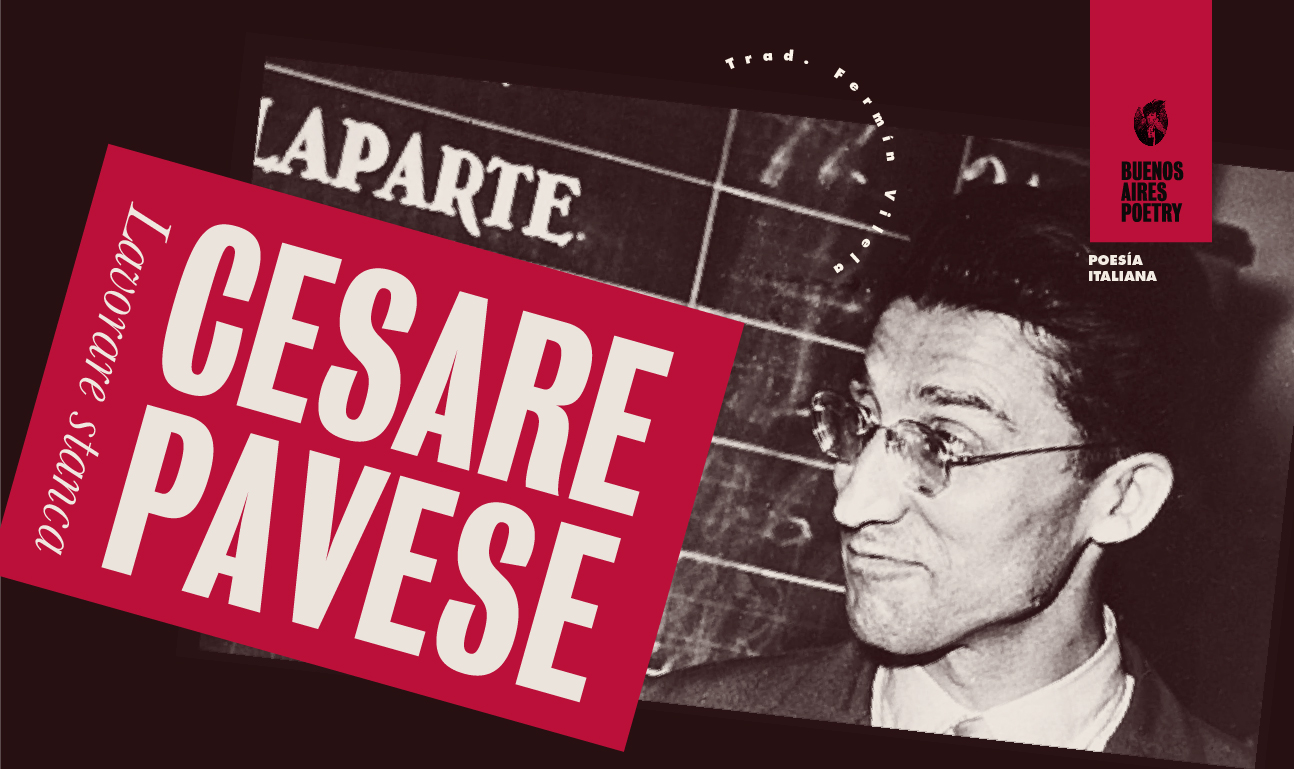 Lavorare Stanca” | Cesare Pavese – Buenos Aires Poetry 769_x_1294_jpg