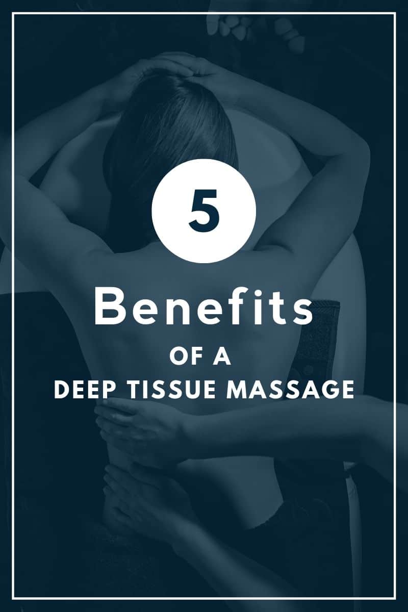 5 Benefits of a Deep Tissue Massage Buffalo Holistic Center