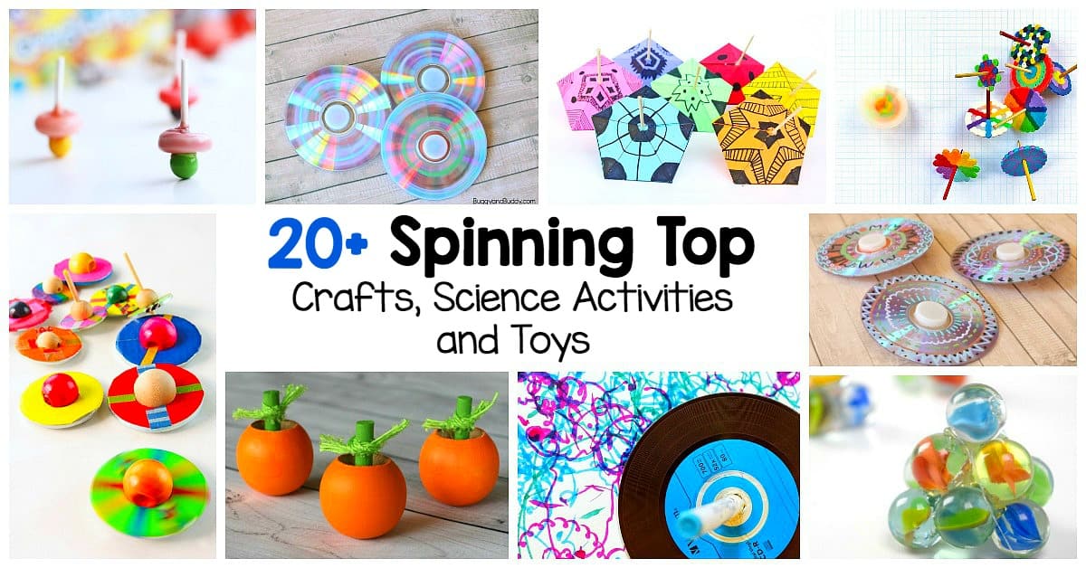 20+ Spinning Top Crafts and Science Activities for Kids Buggy and Buddy