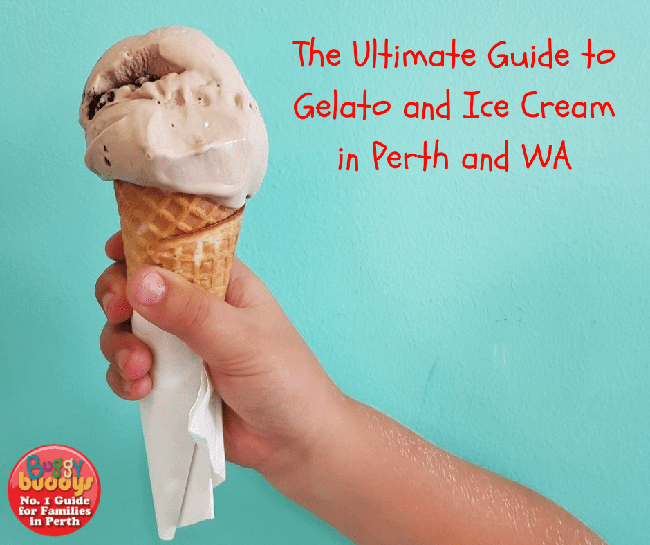 Best Ice Cream and Gelato in Perth Buggybuddys guide for families in
