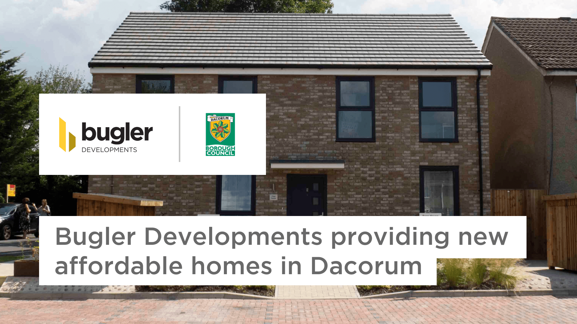 Bugler Developments providing new, affordable homes in Dacorum Bugler