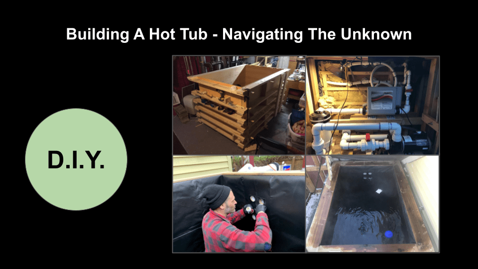 Building a Hot Tub Navigating the Unknown Build a DIY Hot Tub