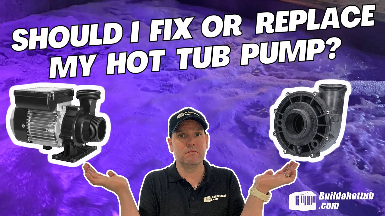 Should I repair or replace my hot tub pump? Build a DIY Hot Tub