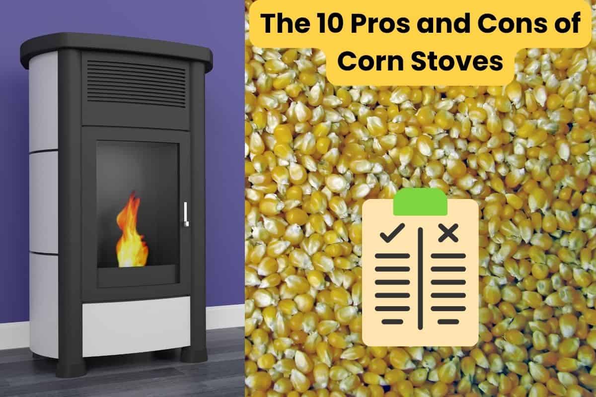 The 10 Pros and Cons of Corn Stoves (and Where To Buy) Building Renewable