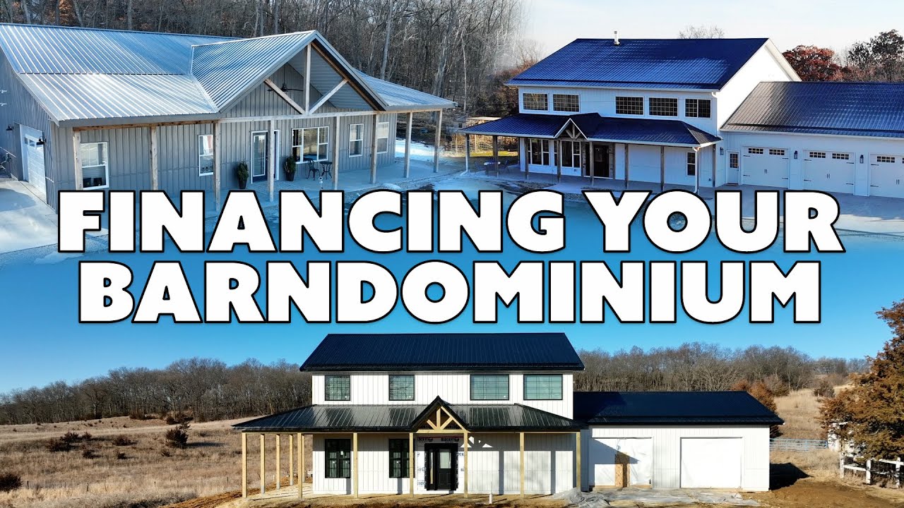 How Does Financing A Barndominium Work?
