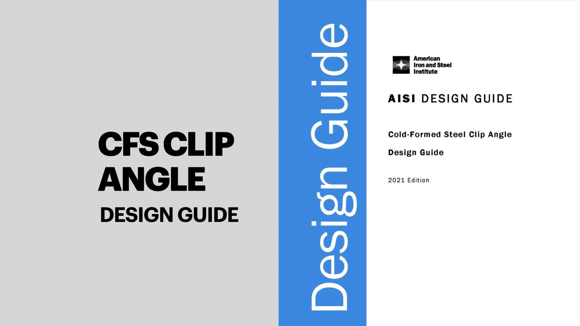 AISI Publishes ColdFormed Steel Clip Angle Design Guide, 2021 Ed