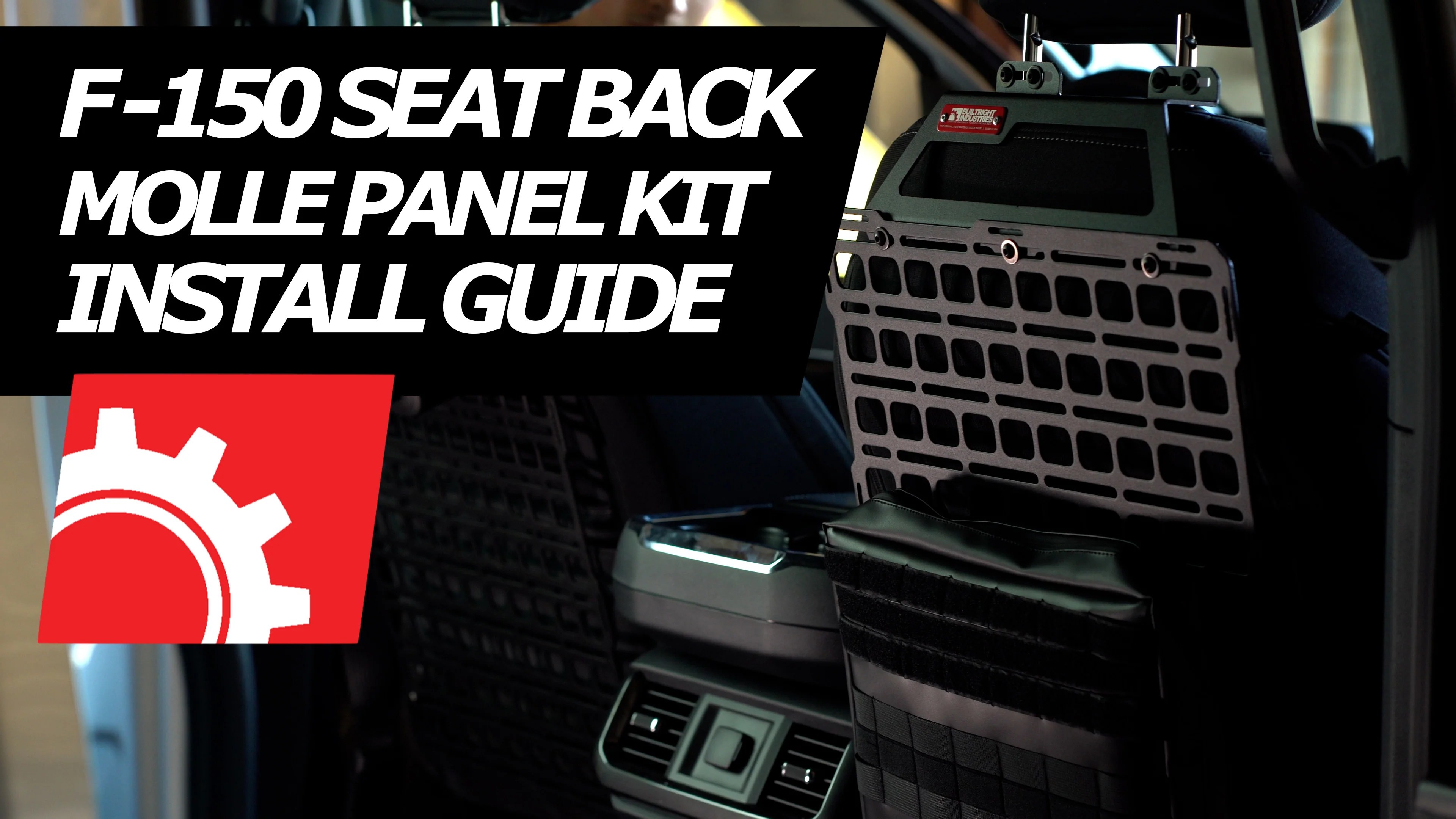 Ford F150 Seat Back MOLLE Panel Kit Install Guide BuiltRight Industries