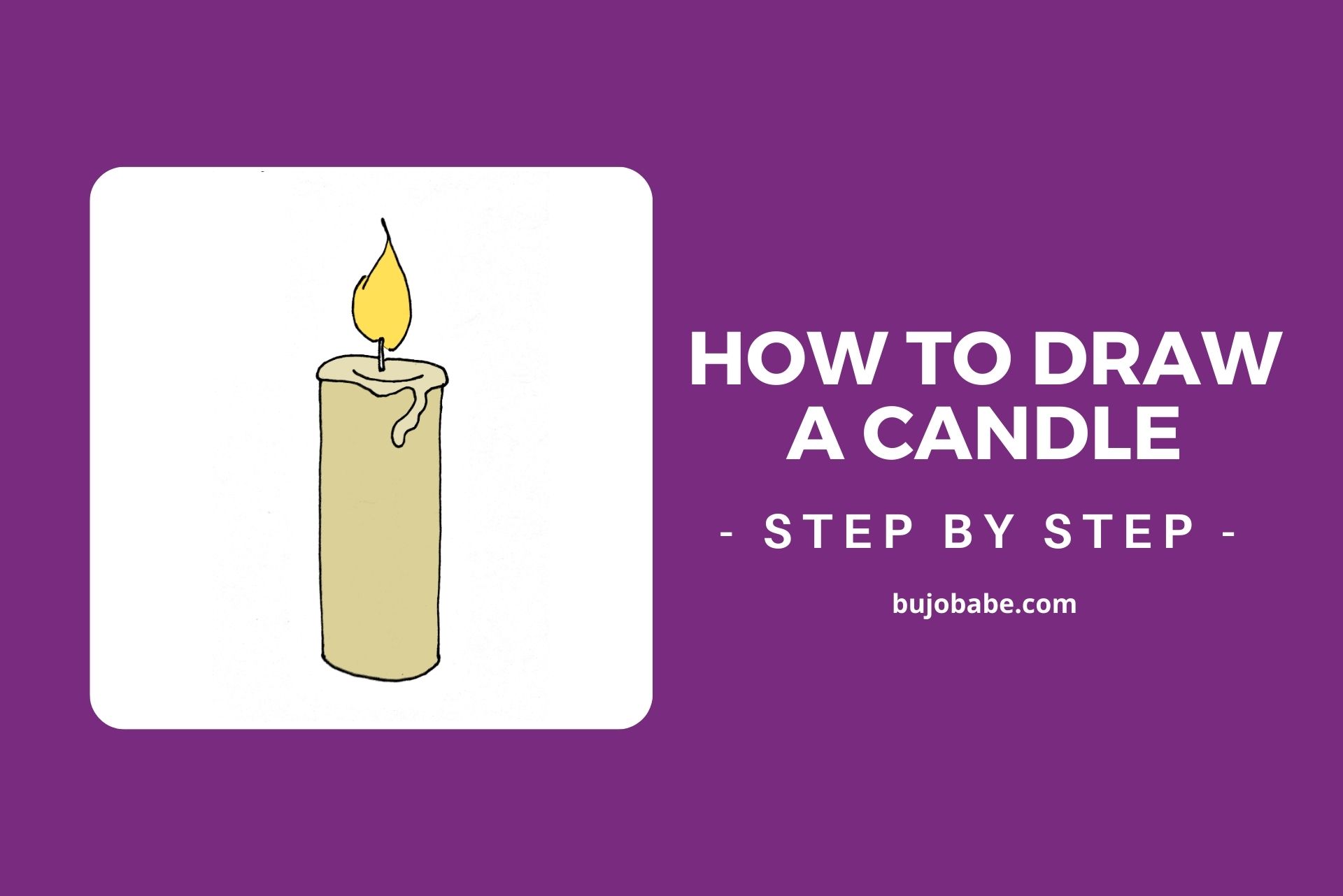 How To Draw A Candle (Easy Step By Step Tutorial Bujo Babe