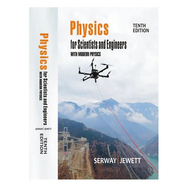 Physics for Scientists and Engineers with Modern Physics 10th by Raymond A. Serway Buy Online