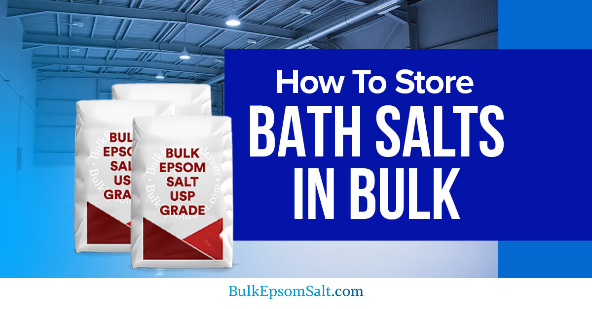 How To Store Bath Salts In Bulk