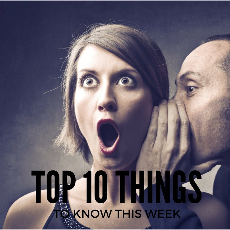 Top ten things you need to know this week Bungalower