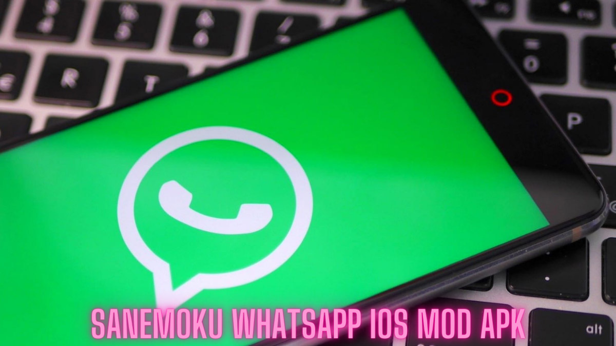 Sanemoku WhatsApp iOS Mod Apk 2022 Link Download