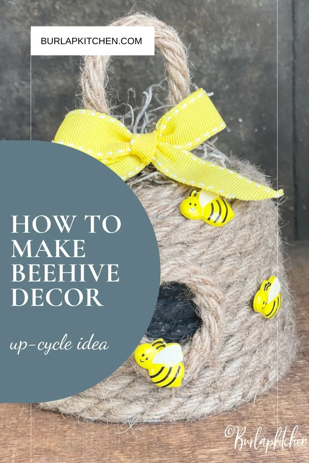 DIY Beehive decor Upcycle idea for summer decor Burlap Kitchen