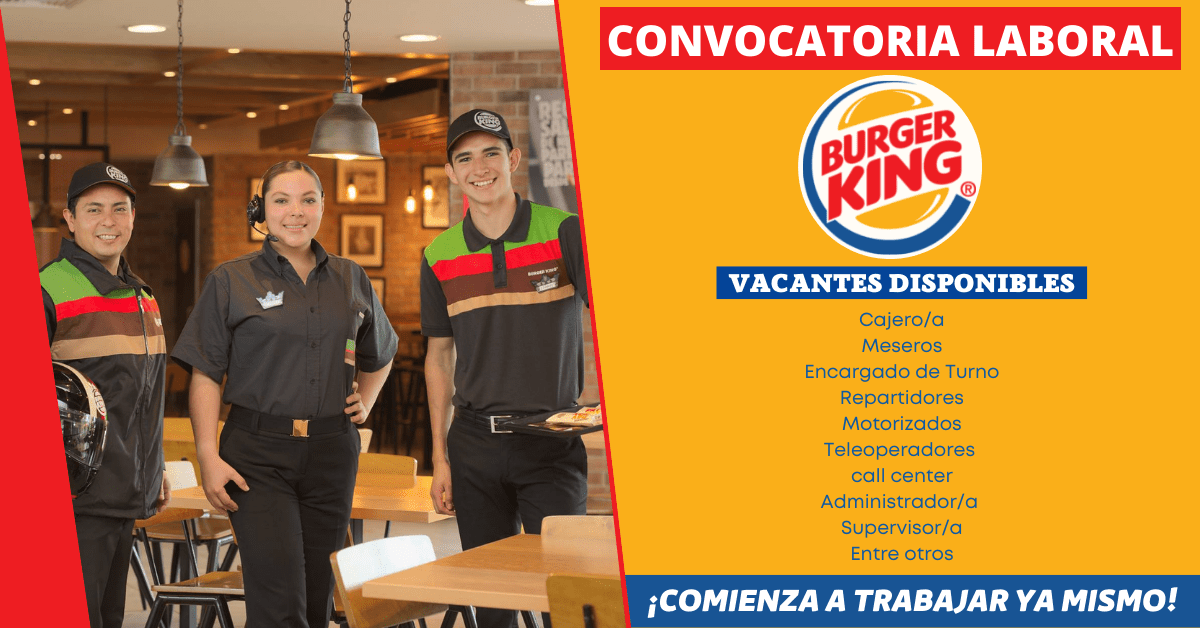 BURGER KING REQUIERE NUEVOS PERSONALES Busca Trabajos En Linea