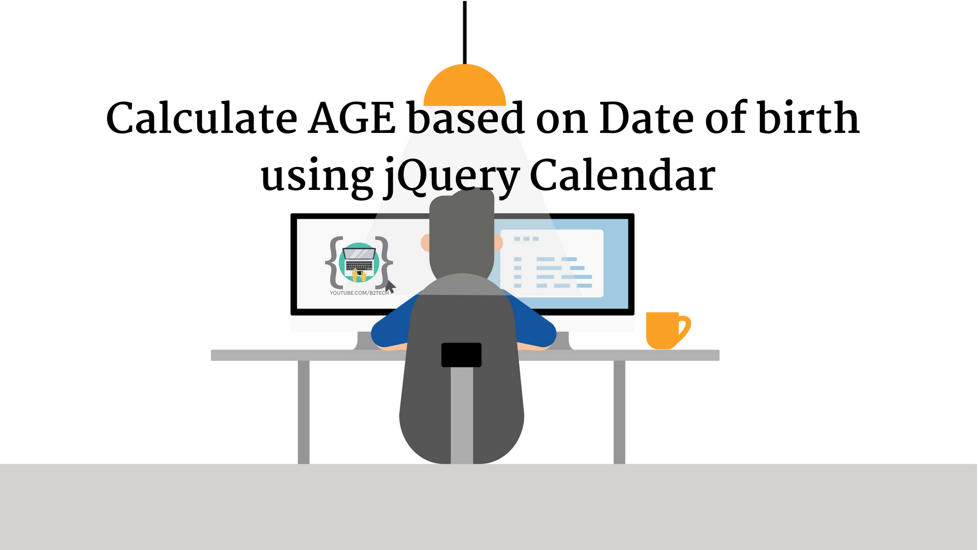 Calculate AGE based on Date of birth using jQuery Calendar B2 Tech