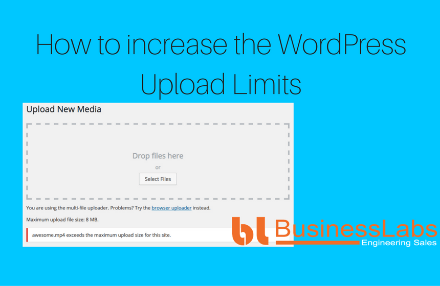 How to Change or Increase the WordPress Upload Limits Business Labs