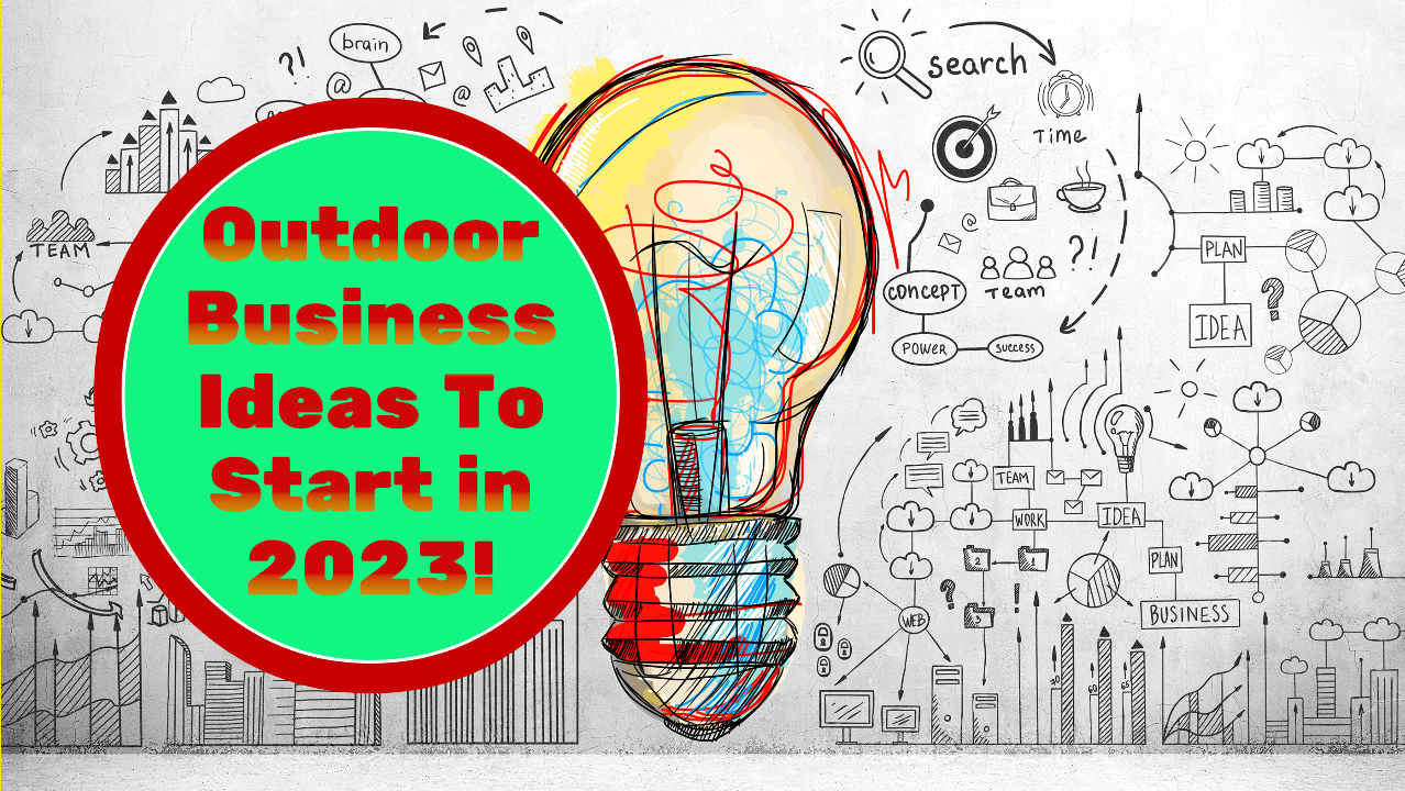 15+Profitable Outdoor Business Ideas to Start in 2023! Business Pro