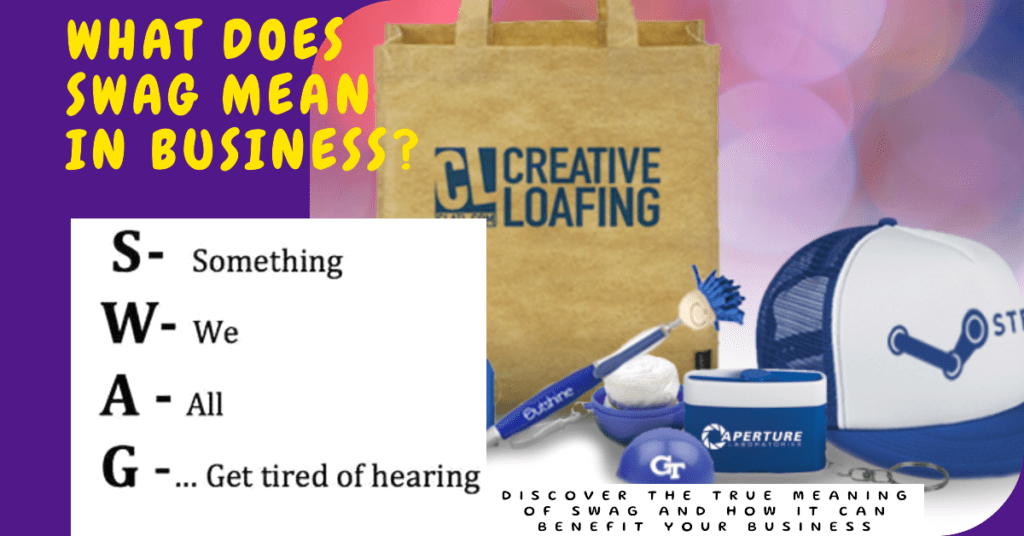 What Does SWAG Mean in Business? Unlocking Opportunities! Business