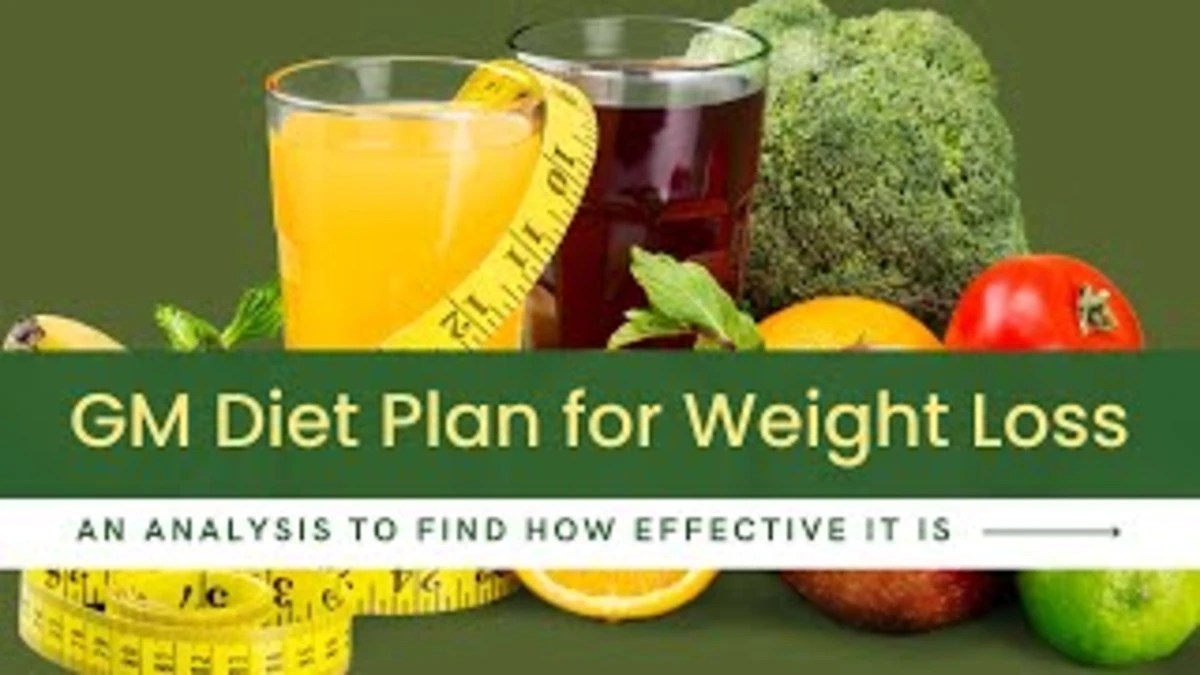 GM Diet Plan for Weight Loss An analysis to find how effective it is