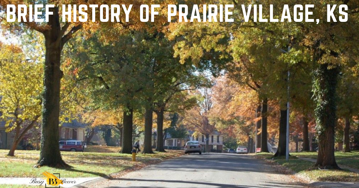 A Brief History Of Prairie Village, Kansas Busy Beever Auctions And