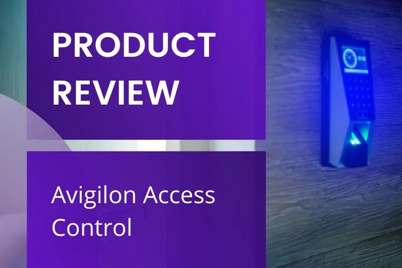 Avigilon Access Control Review Cost, Features, & Alternatives