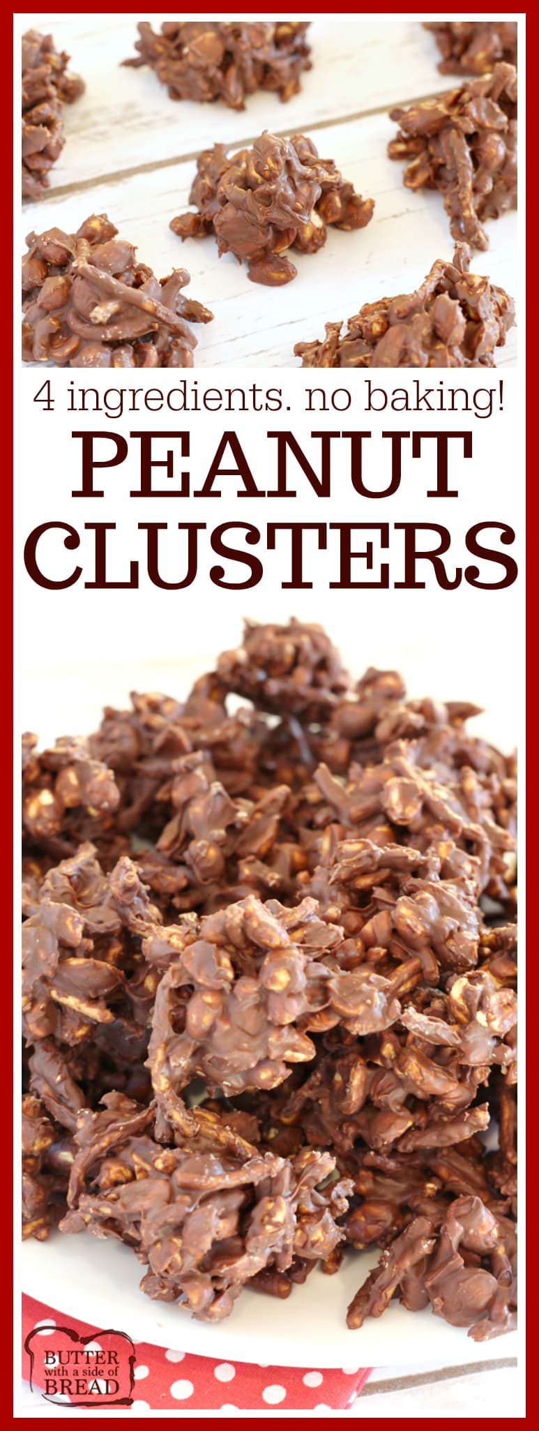 PEANUT CLUSTERS Butter with a Side of Bread
