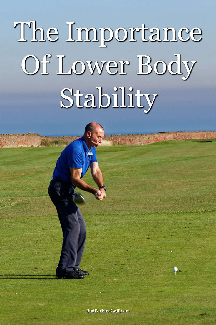 The importance of lower body stability for your golf swing Buzzin Golf