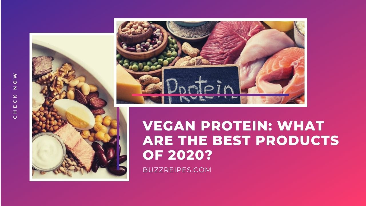 Vegan protein what are the best products of 2020? world of recipes