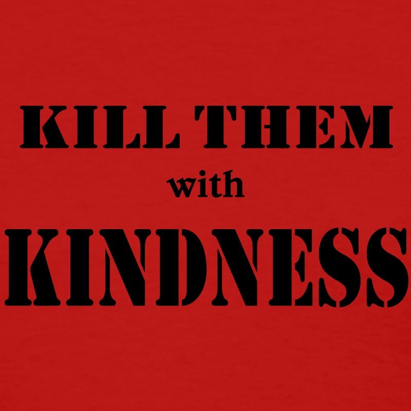 Why You Should Be Kind To Others You Might Save A Life