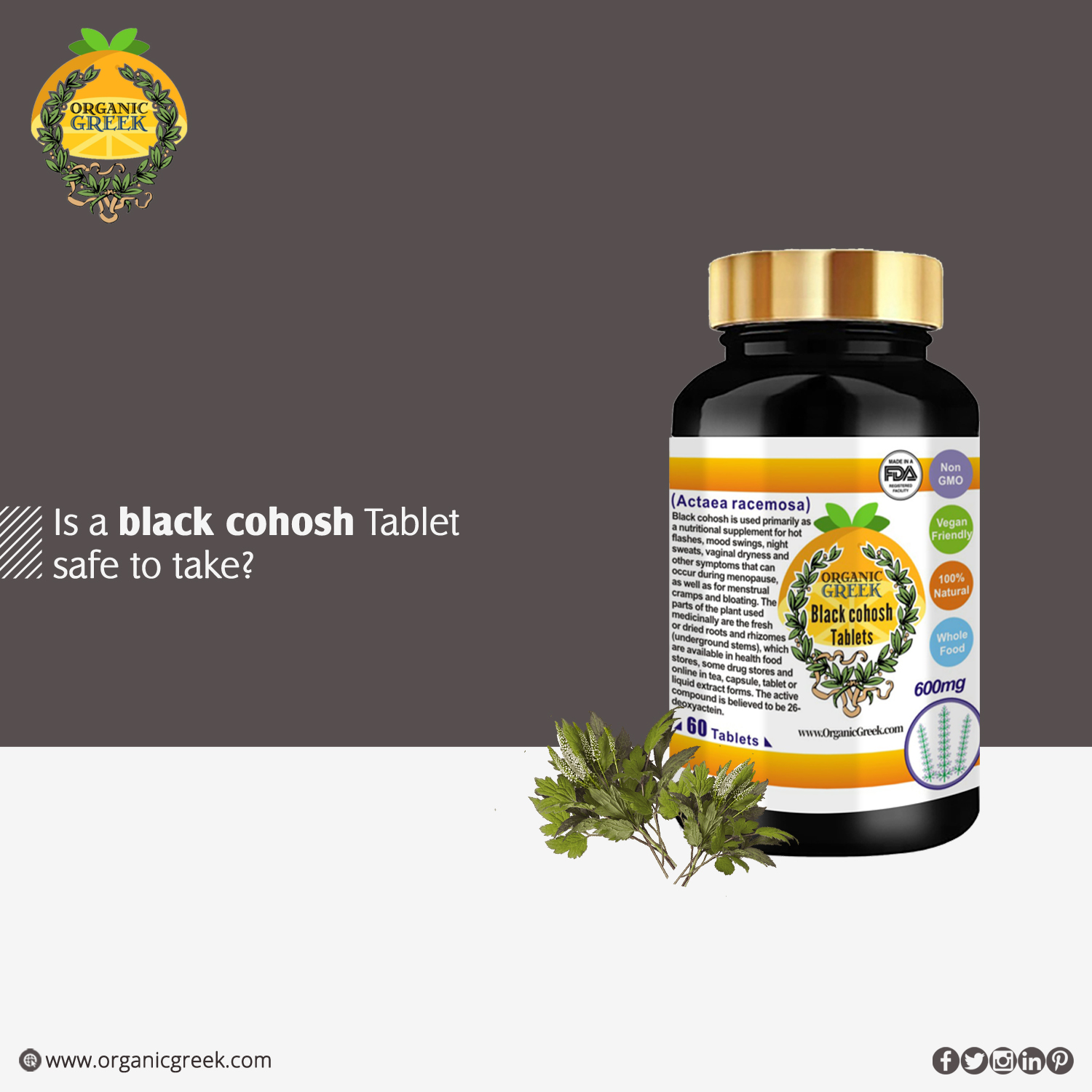 Is a black cohosh Tablet safe to take? Organic Greek