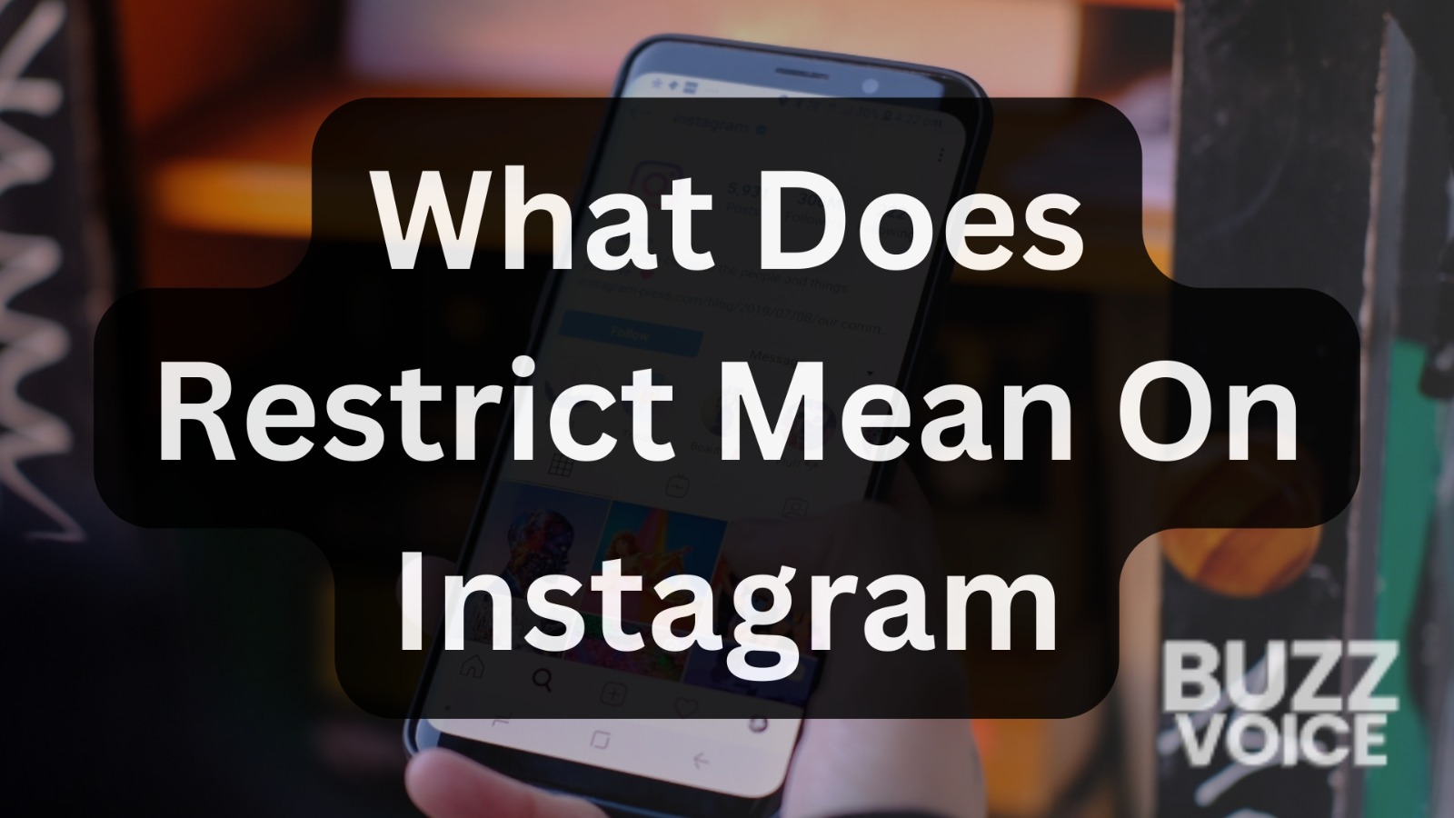 What Does 'Restrict' Mean on Instagram and How Does It Work?