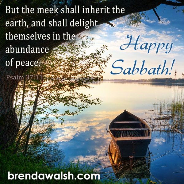 Happy Sabbath Brenda Walsh Scripture Images