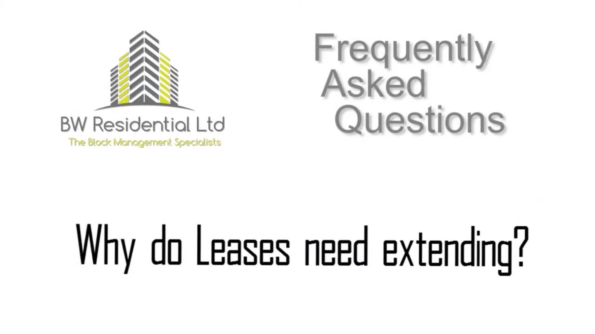 Why do leases need extending? BW Residential