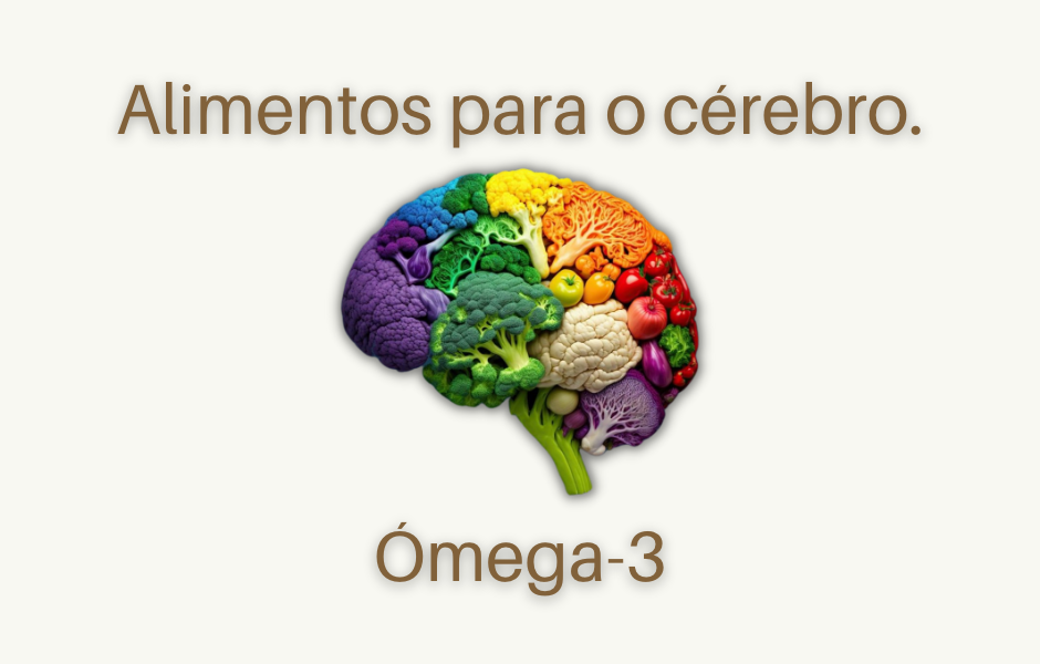 Alimentos para o cérebro. Ómega3 ByEarth Suplementos Alimentares e