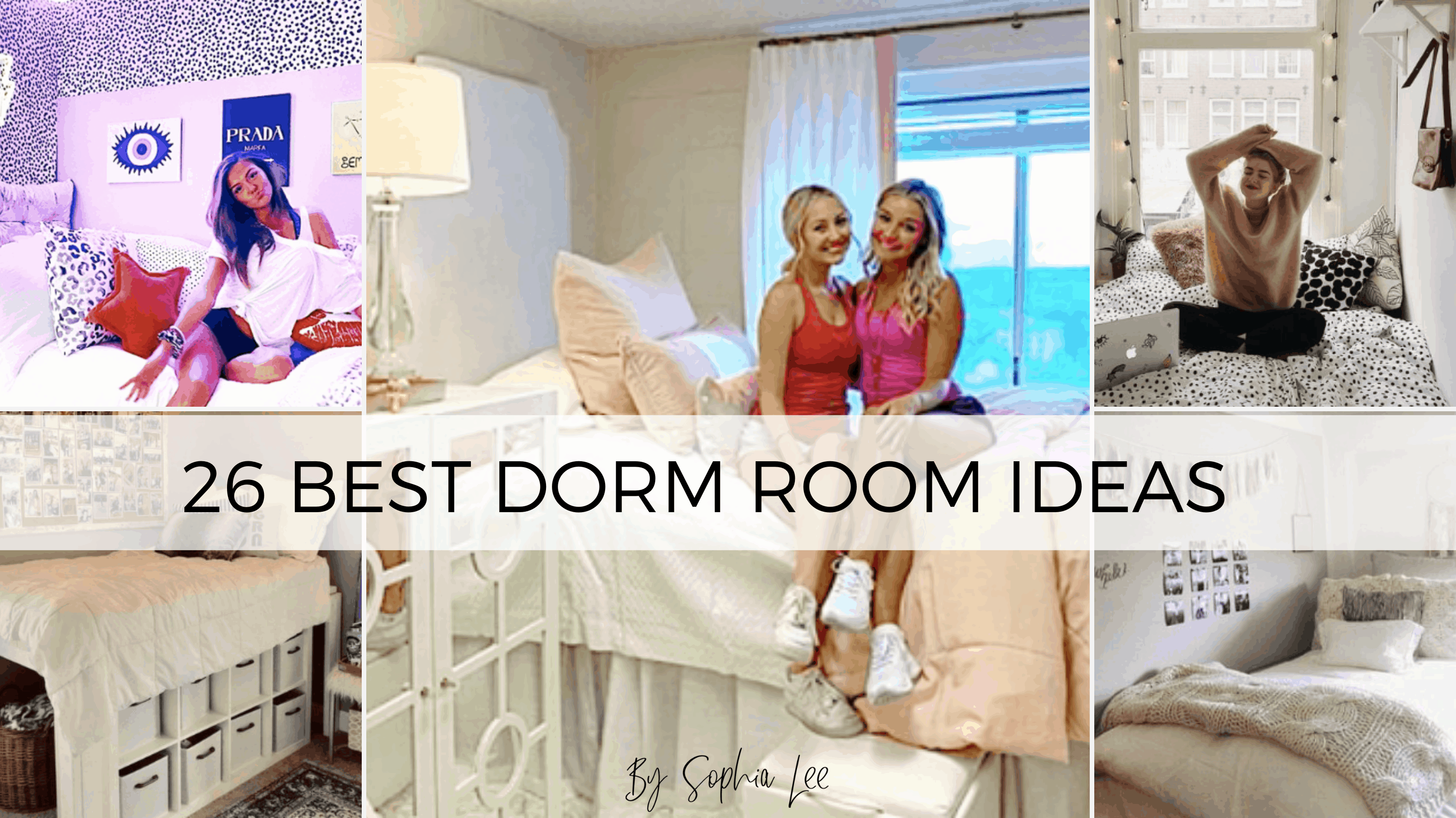 26 Best Dorm Room Ideas That Will Transform Your Room By Sophia Lee