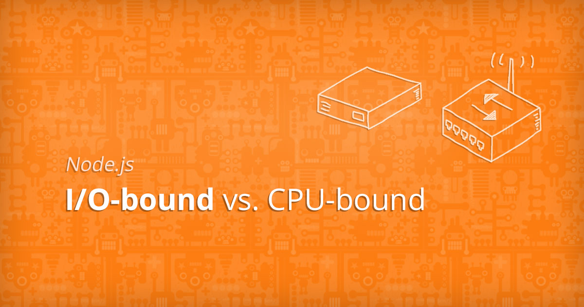 I/Obound vs CPUbound in Node.js