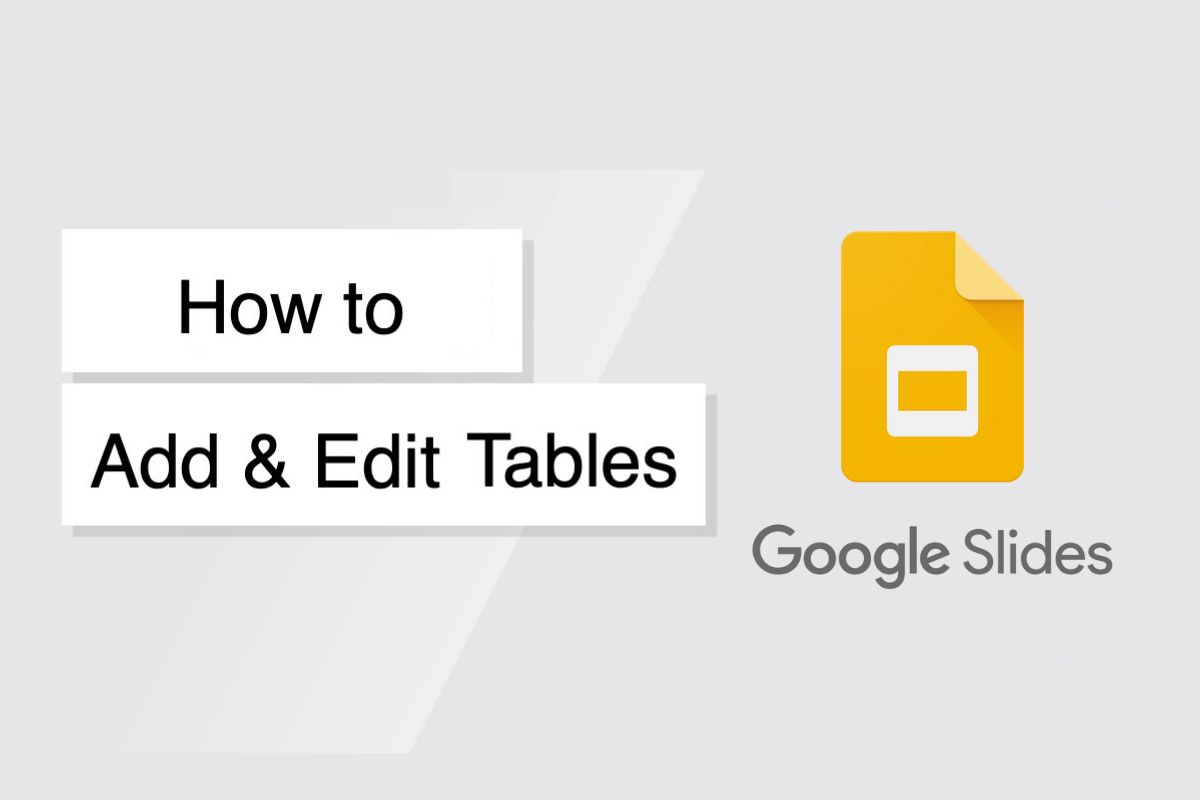 How to Add and Edit Tables in Google Slides? BytesBin